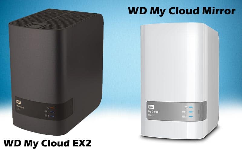 WD My Cloud EX2 vs My Cloud Mirror